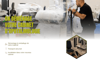 Déménagement de votre cabinet : OPHTAREPAIR vous accompagne de A à Z