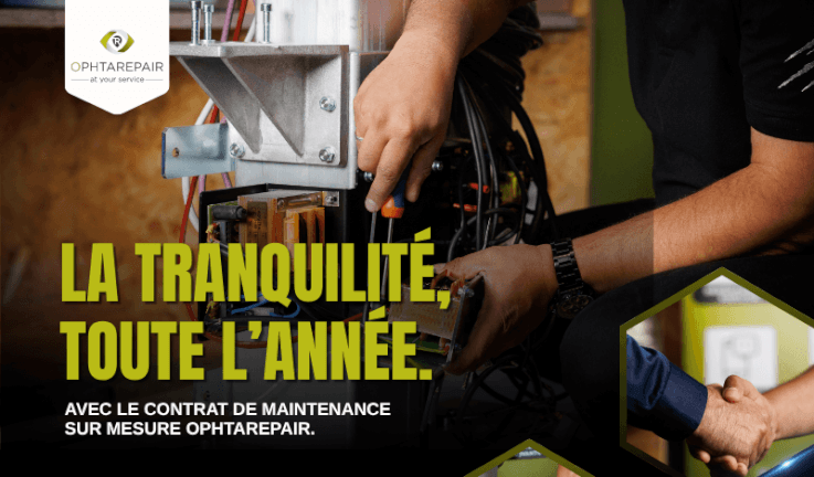 Contrat de maintenance sur mesure OPHTAREPAIR